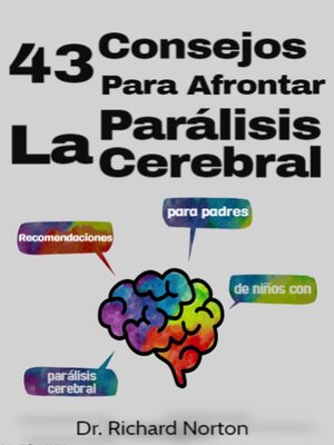 cover image of 43 Consejos Para Afrontar La Parálisis Cerebral